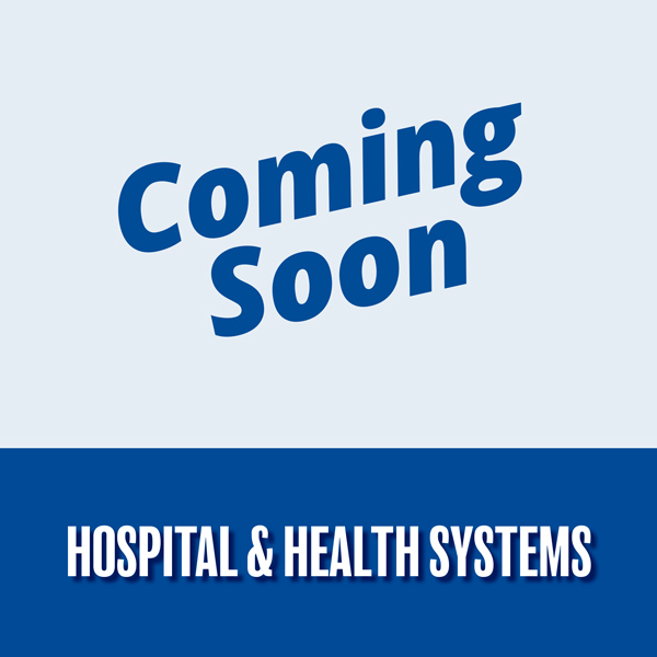 Coming Soon: Hospital & Health Systems Learning Hub