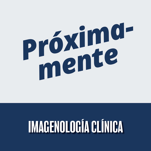 PRÓXIMAMENTE: Imagenología Clínica