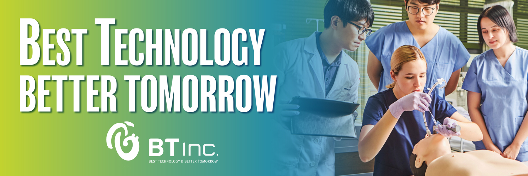 Best Technology. Better Tomorrow. BT Inc.
